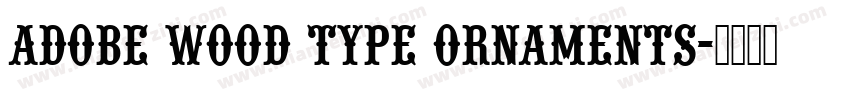 Adobe Wood Type Ornaments字体转换